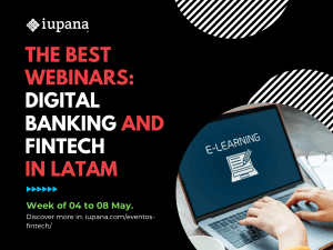 LatAm digital banking and fintech webinars: Insurtech, Low-Code Development and Digital Demo-Day