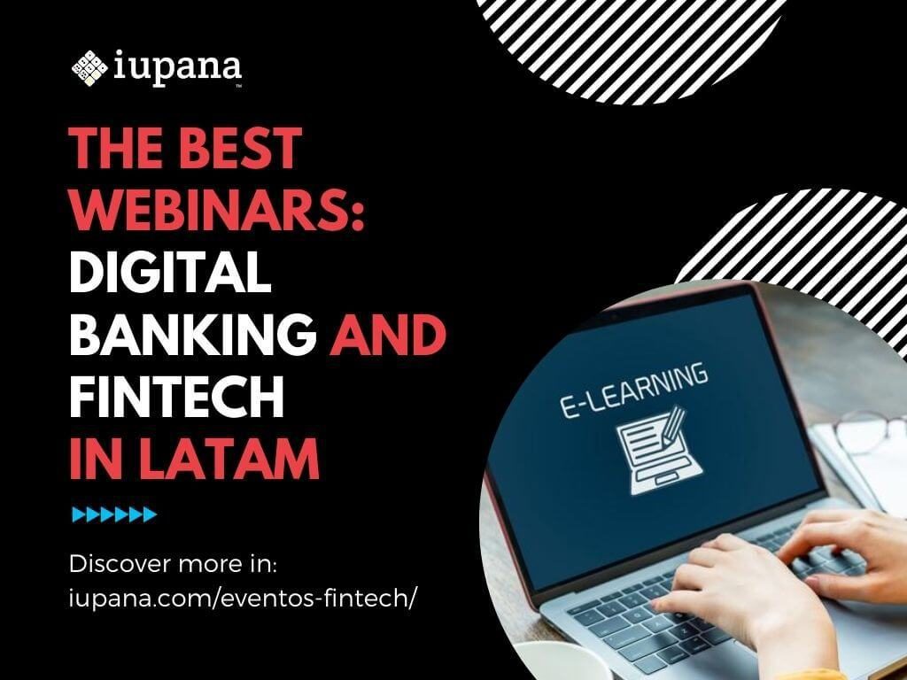 Webinars: Fintech venture investment in Latam; Complexities in digital transformation; Peru VC