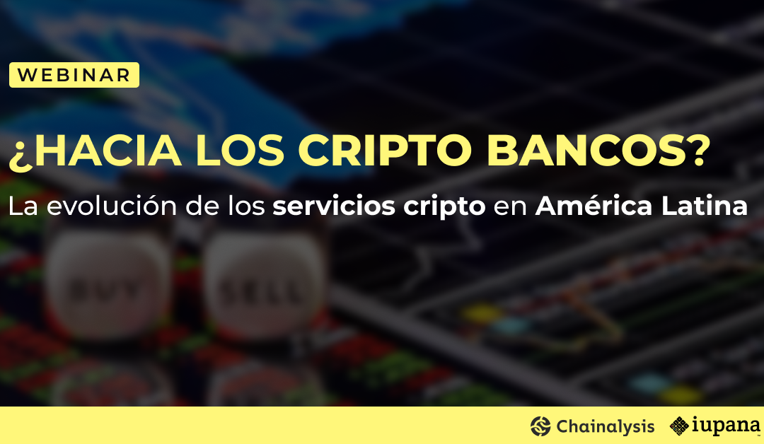 ¿Hacia los cripto bancos? La evolución de los servicios cripto en América Latina