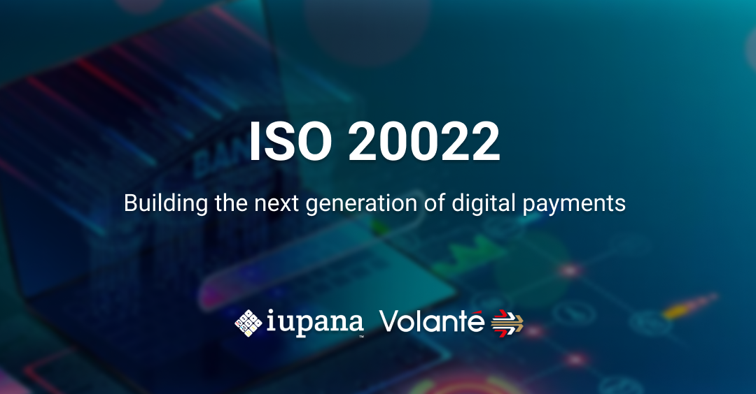 ISO 20022: Building the next generation of digital payments