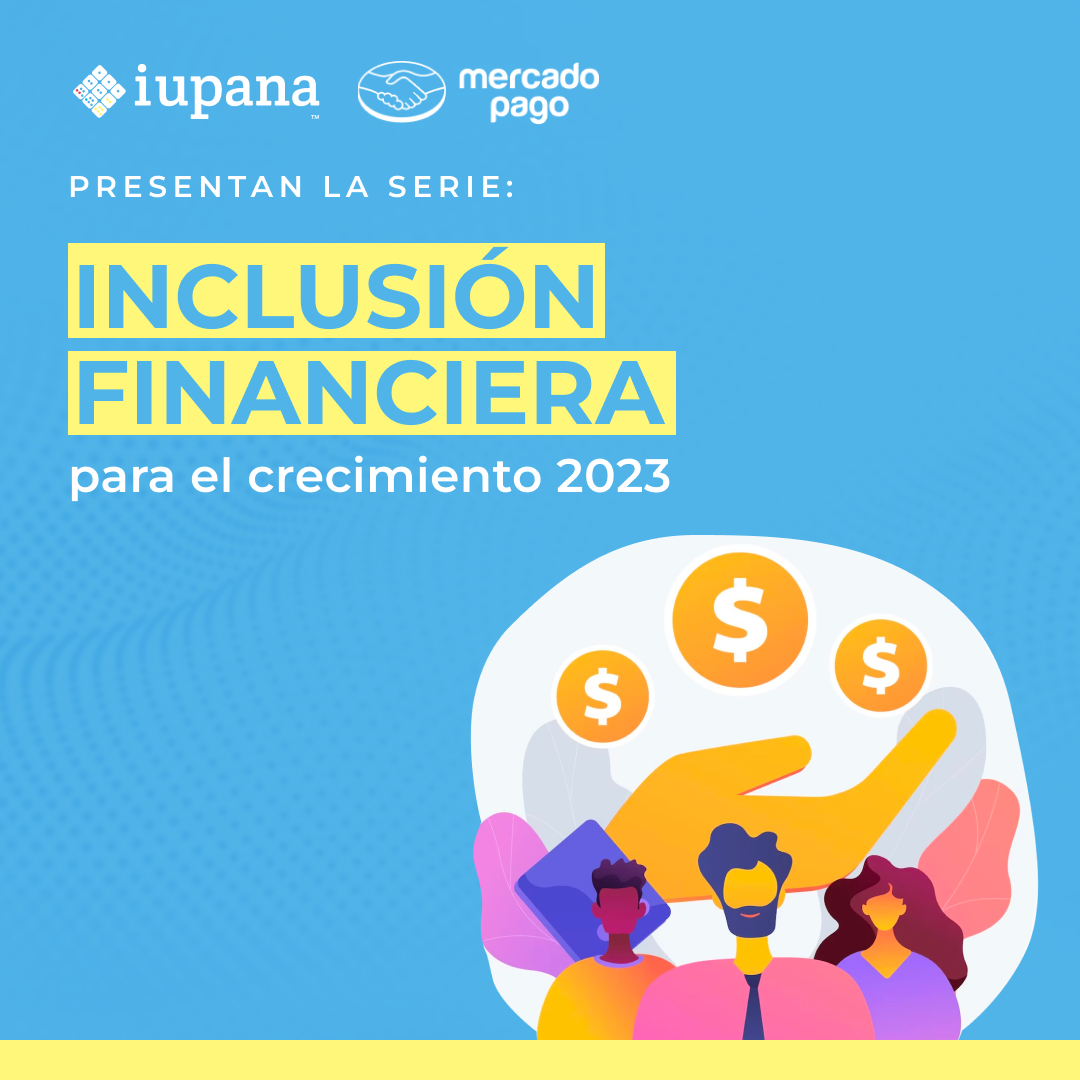 Eventos sobre inclusión financiera en LatAm.