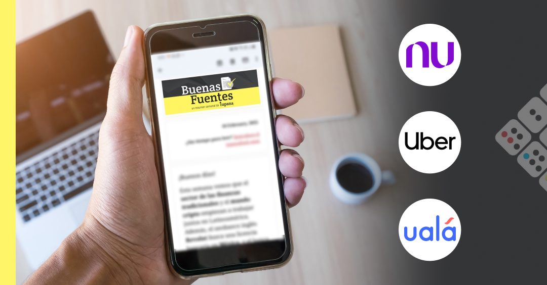 Buenas Fuentes: Nubank no descarta expansión, Uber será fintech