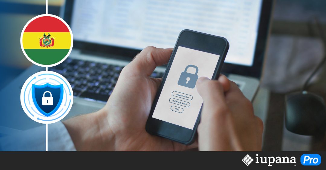 Exclusiva – Bolivia avanza hacia su Ley de Protección de Datos Personales