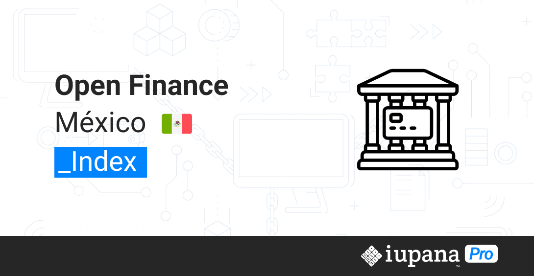 Open Finance en México Informe de regulación IUPANA