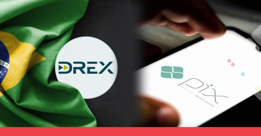 Los planes de Pix y Drex en Brasil
