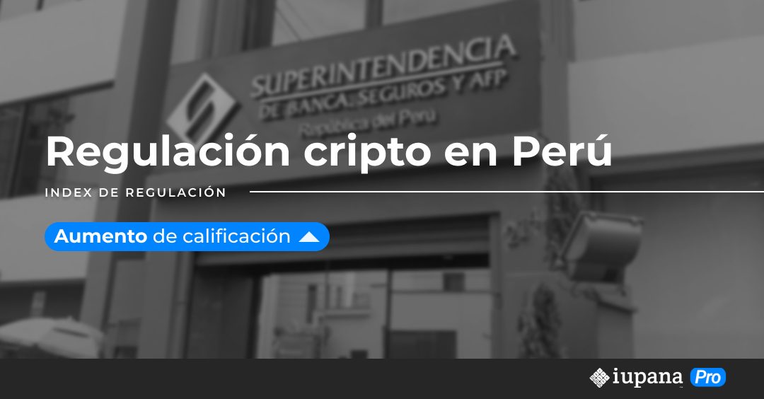 iupanaPRO eleva calificación regulatoria de los servicios financieros cripto en Perú