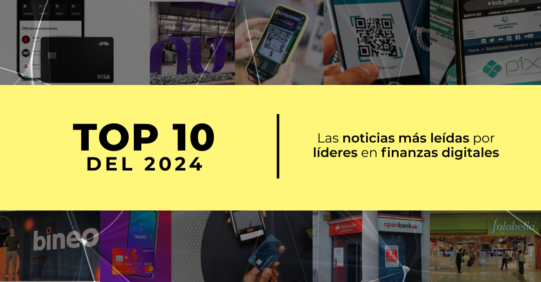 El top 10 de las noticias más leídas por líderes de las finanzas digitales en 2024