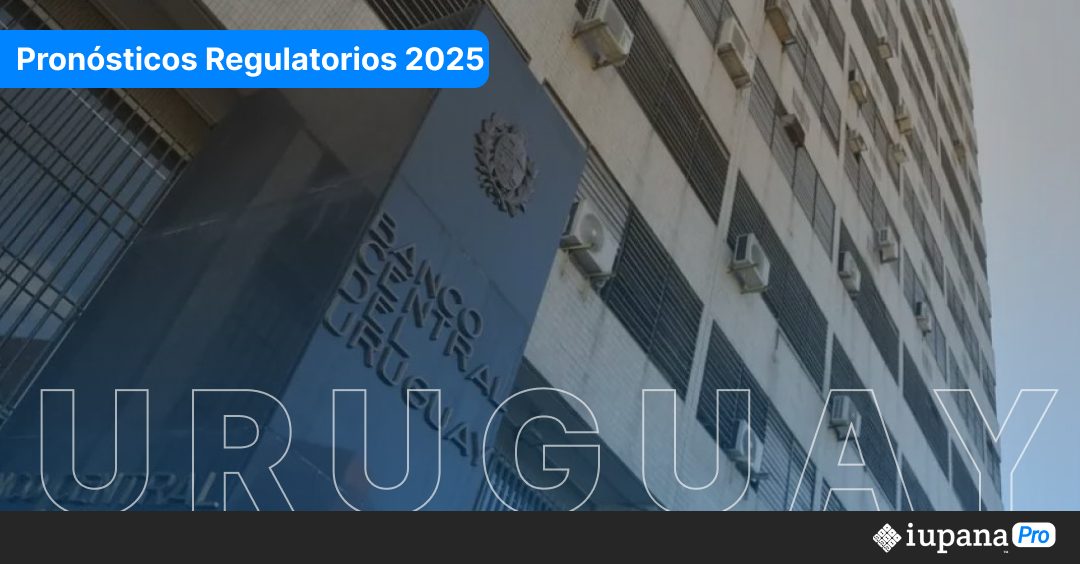 Pronóstico Regulatorio 2025: Uruguay a la expectativa de reglas para activos virtuales y avances en open finance