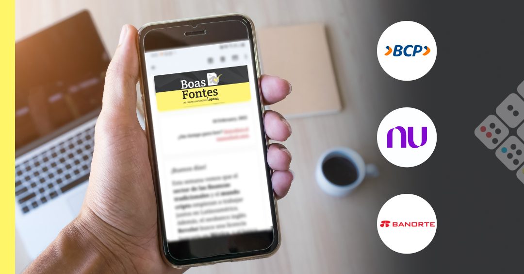 Boas Fontes: Banorte acredita que as fintechs podem comprar Bineo; Bancolombia cria nova holding