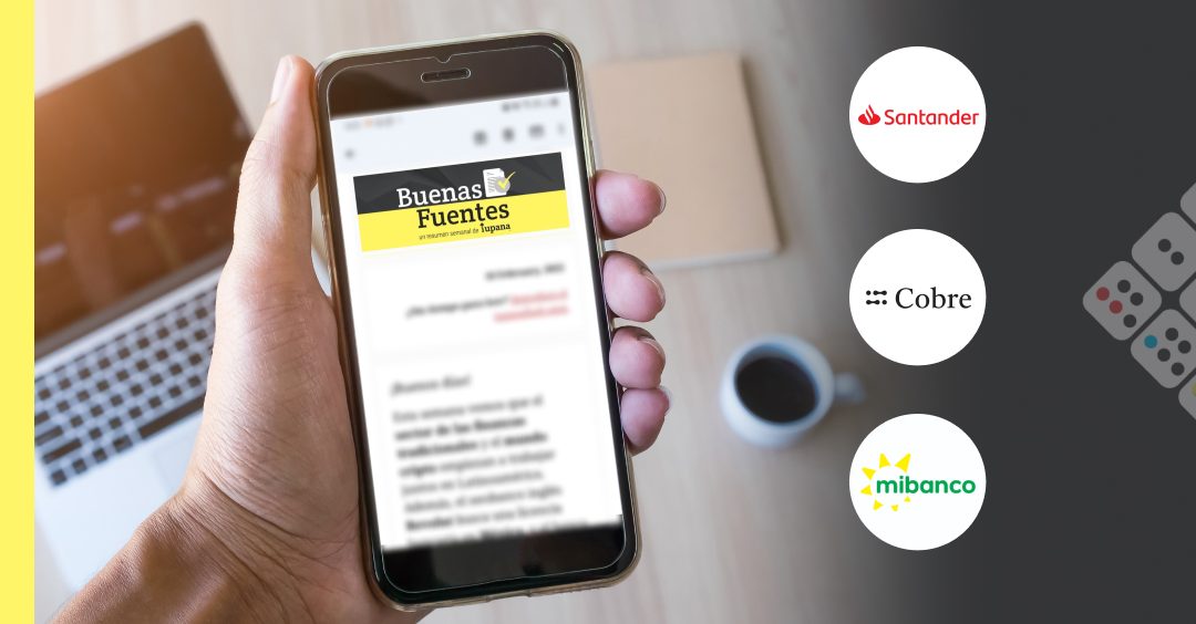 Buenas Fuentes: Mibanco acelera un ecosistema propio