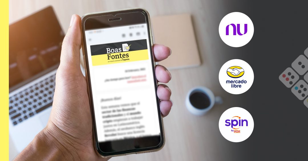 Boas Fontes: Nubank, Femsa e MeLi apresentam resultados financeiros